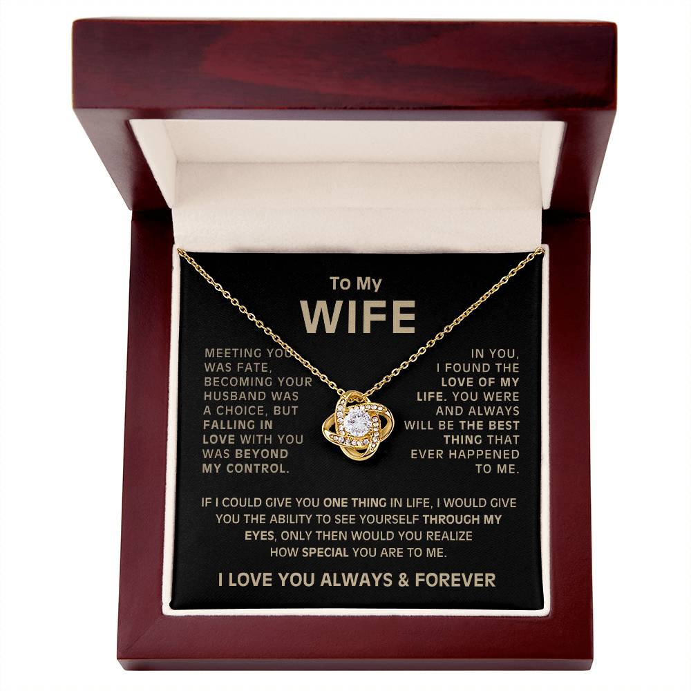 To My Wife - Meeting you was fate - Love Knot Necklace