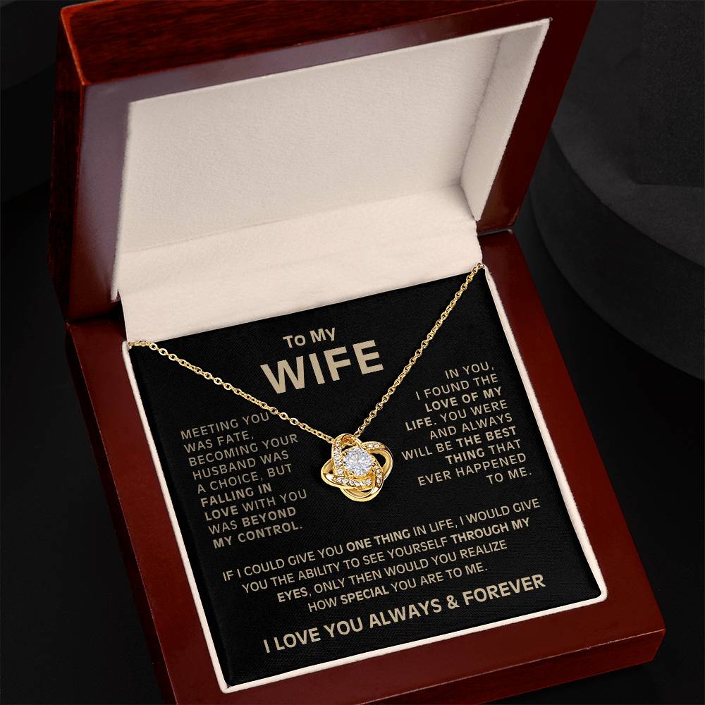 To My Wife - Meeting you was fate - Love Knot Necklace