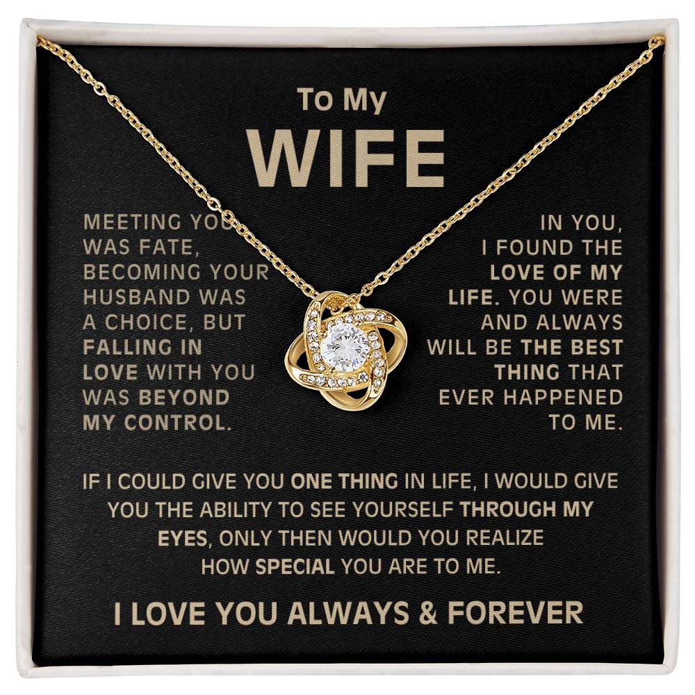 To My Wife - Meeting you was fate - Love Knot Necklace