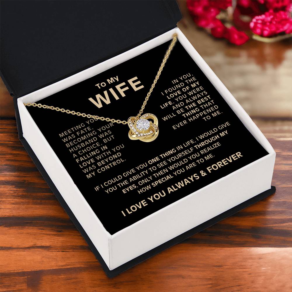 To My Wife - Meeting you was fate - Love Knot Necklace