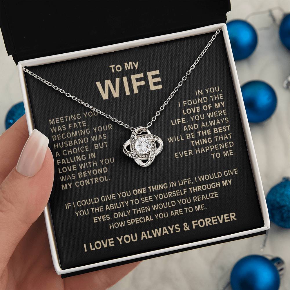 To My Wife - Meeting you was fate - Love Knot Necklace