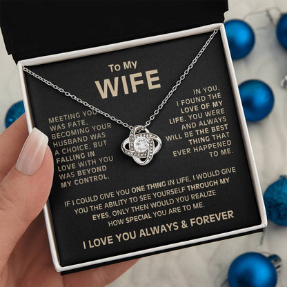 To My Wife - Meeting you was fate - Love Knot Necklace