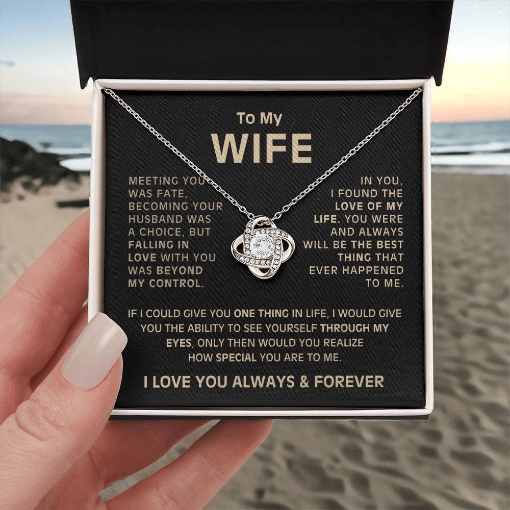 To My Wife - Meeting you was fate - Love Knot Necklace