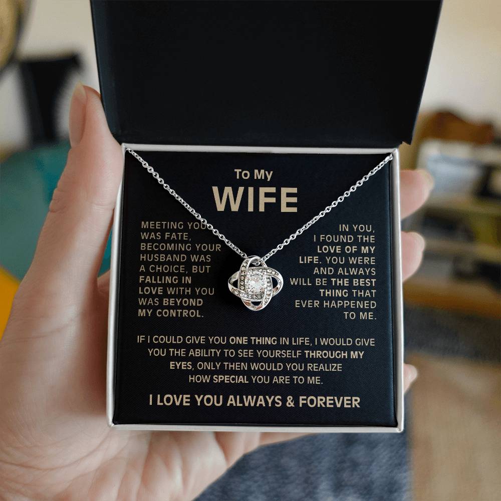 To My Wife - Meeting you was fate - Love Knot Necklace