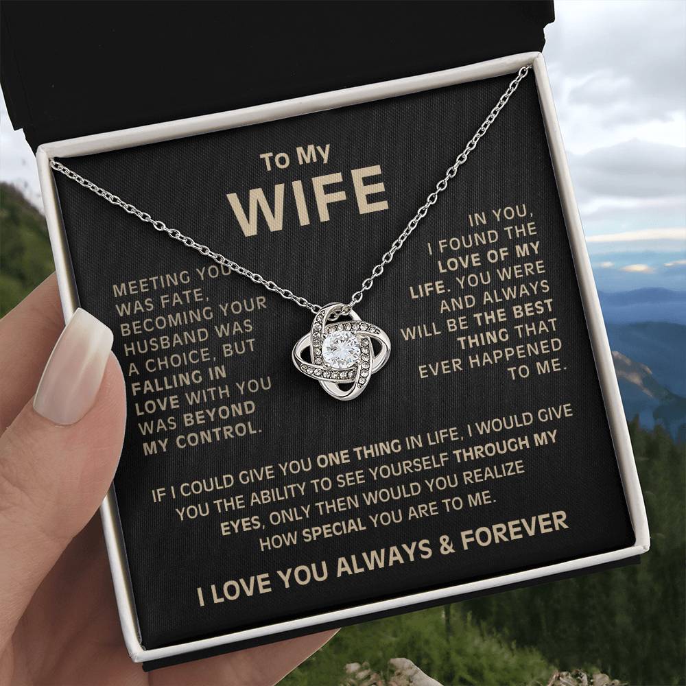 To My Wife - Meeting you was fate - Love Knot Necklace