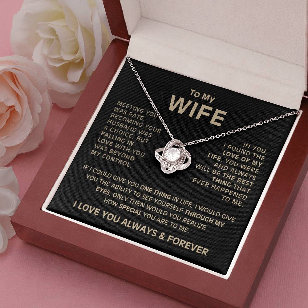 To My Wife - Meeting you was fate - Love Knot Necklace