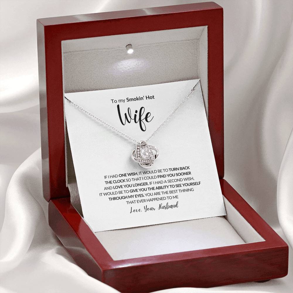 To My Smokin' Hot Wife, Love Knot Necklace, To my Wife