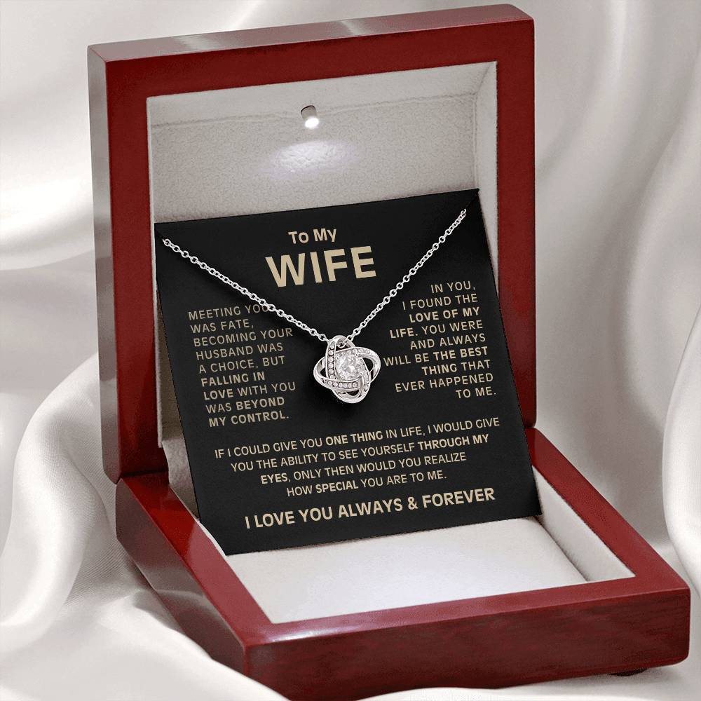 To My Wife - Meeting you was fate - Love Knot Necklace