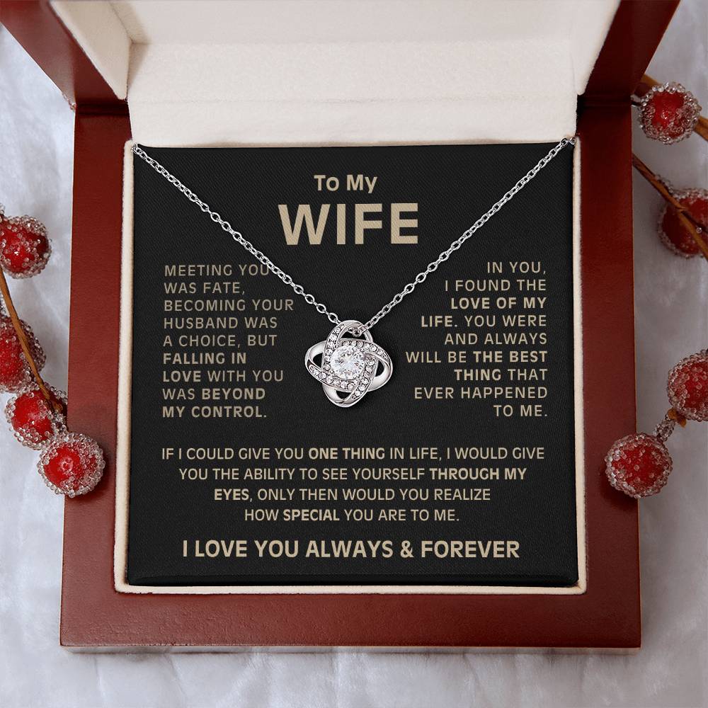 To My Wife - Meeting you was fate - Love Knot Necklace