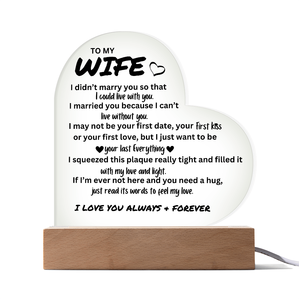 To My Wife - Acrylic Heart Plaque