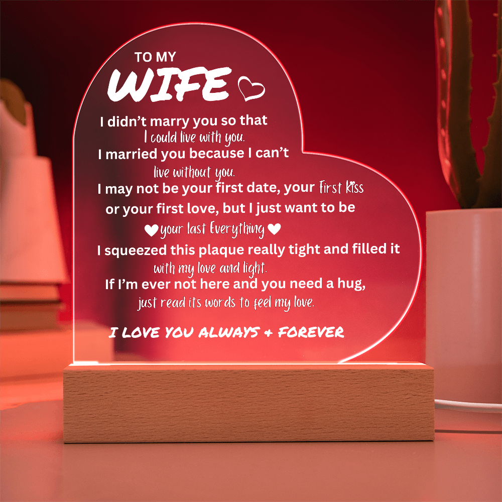 To My Wife - Acrylic Heart WF