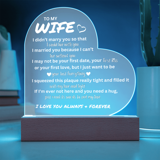 To My Wife - Acrylic Heart WF