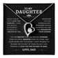 To My Daughter - Love, Dad - Forever Love Necklace