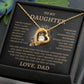 To My Daughter - Love Dad - Forever Love Necklace