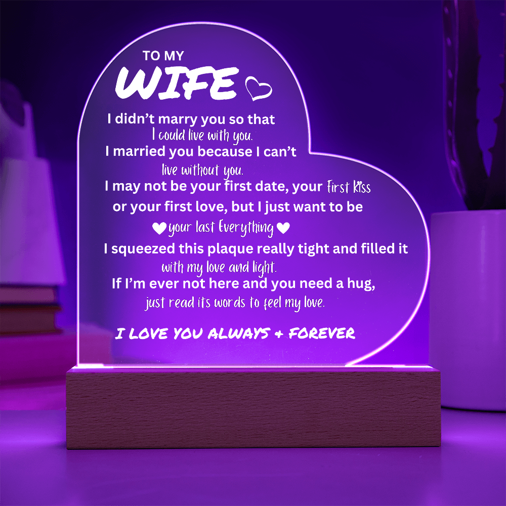 To My Wife - Acrylic Heart WF