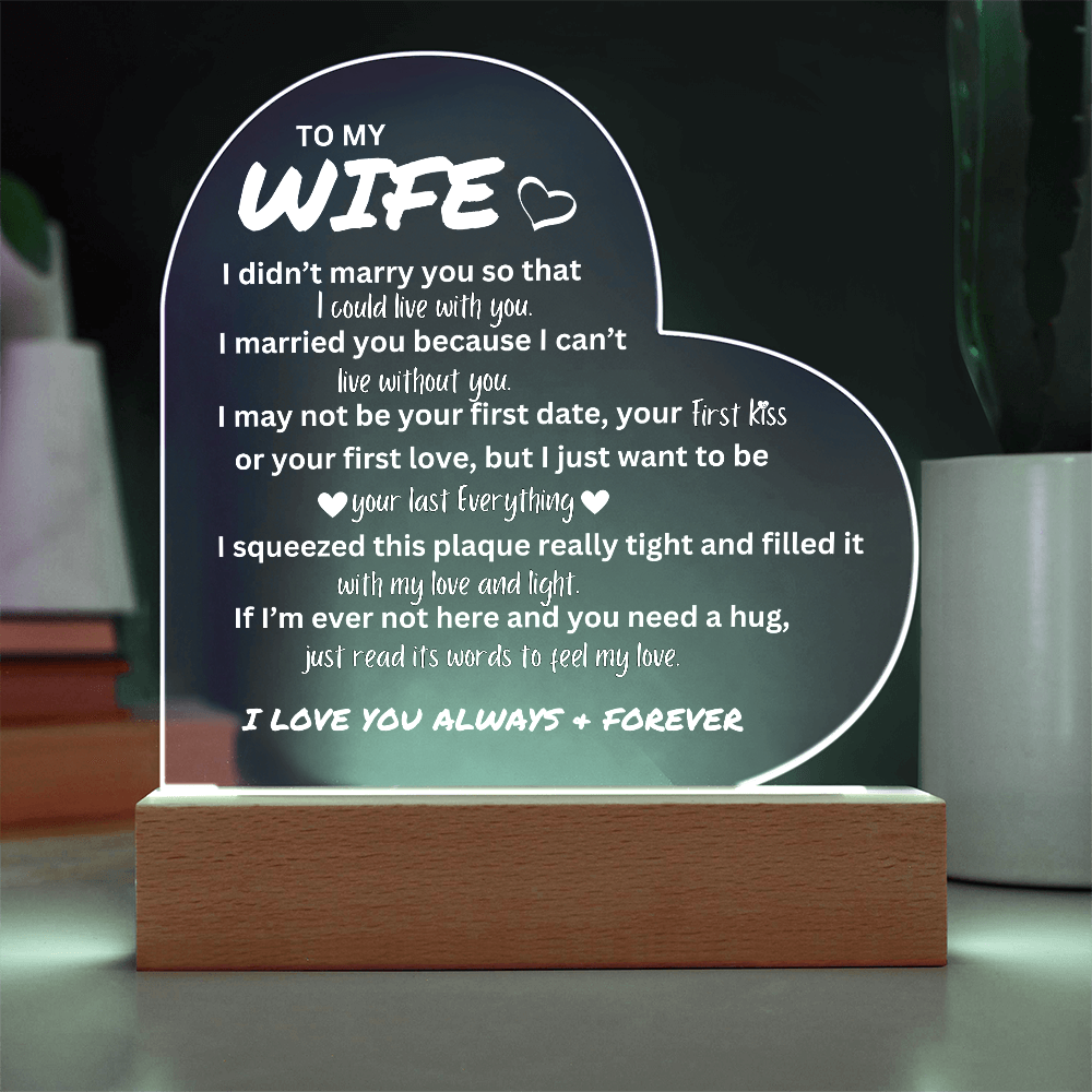 To My Wife - Acrylic Heart WF